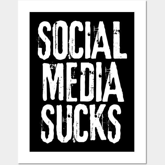 Social Media Sucks Anti Social Wall Art by Ghost Of A Chance 